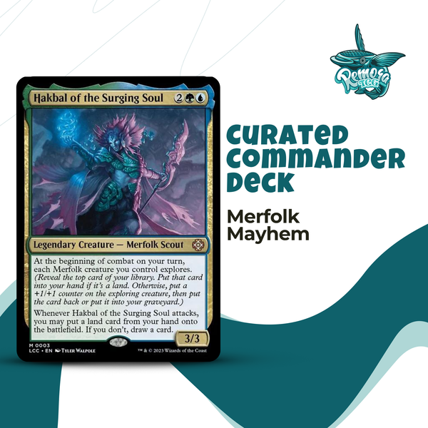 mtg merfolk commander deck Hakbal EDH | Tribal Deck Variant:FFI - Garland at the Chaos Shrine Lorwyn - Booster Pack Set: FINAL FANTASY but theyre definitely hard