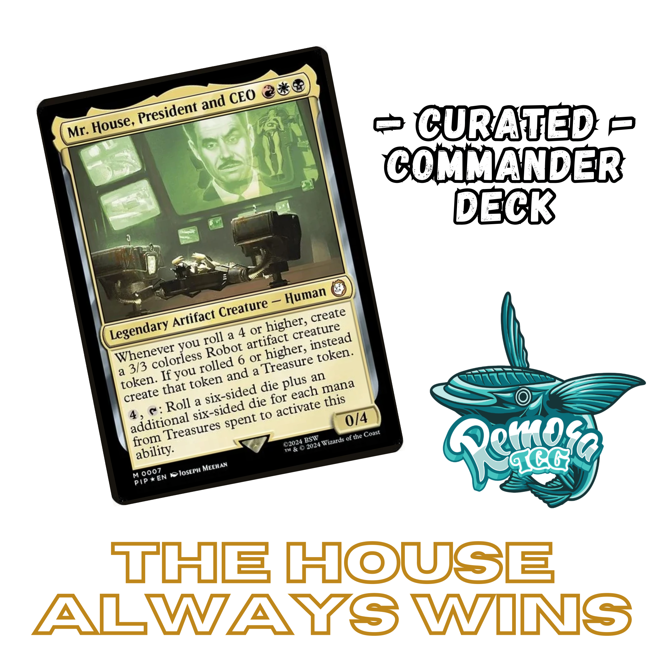 Mr House, President and CEO - EDH Deck